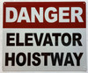 DANGER ELEVATOR HOISTWAY  Safety Sign