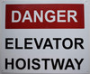 Danger Elevator Hoistway Signage