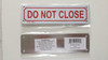 Do Not Close Signage
