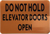 DO NOT HOLD ELEVATOR DOOR OPEN  Safety Sign - The Gold Mountain Line