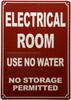 ELECTRICAL ROOM USE NO WATER Signage