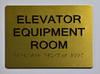 Elevator Equipment Room Sign-Gold The Sensation line
