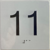 Elevator floor 11  Safety Sign/jamb plate floor 11  Safety Sign letters/Image & Grade 2 Braille - Includes Red Adhesive pad for Easy Installation - The Sensation line