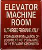 ELEVATOR MACHINE ROOM AUTHORIZED PERSONNEL ONLY Signage