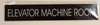 Elevator Machine Room Sign