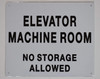 Elevator Machine Room-No Storage Allowed  Safety Sign