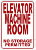 Elevator Machine Room-No Storage Permitted