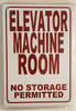 Elevator Machine Room-No Storage Permitted  Safety Sign