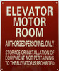 ELEVATOR MOTOR ROOM AUTHORIZED PERSONNEL ONLY Signage