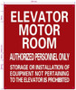 ELEVATOR MOTOR ROOM AUTHORIZED PERSONNEL ONLY  Safety Sign