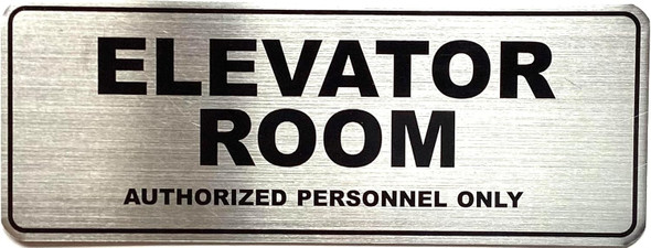 ELEVATOR ROOM AUTHORIZED PERSONNEL ONLY  -THE CLASSIC LINE