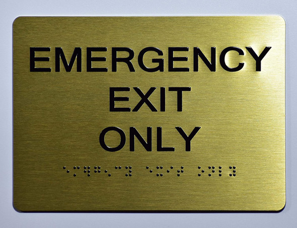 Emergency EXIT ONLY Sign-Gold The Sensation line