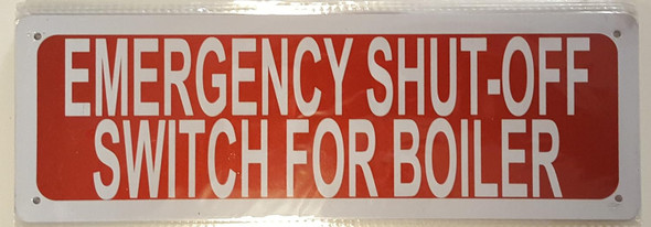 Emergency Shut Off Switch For Boiler Sign