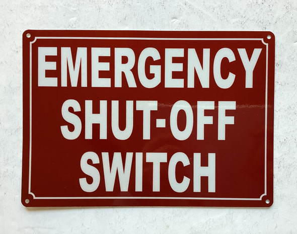 Emergency shut off switch sign
