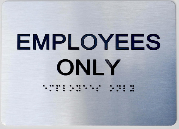 Employees ONLY - Tactile Touch Braille  - The Sensation line