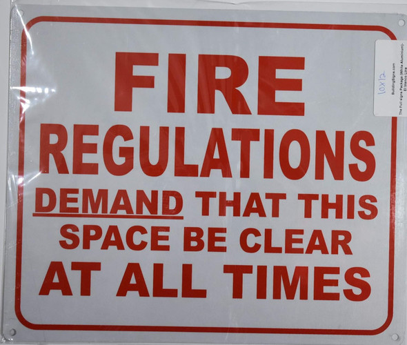 Fire Regulation Demand That This Space Be Clear At All Times Sign
