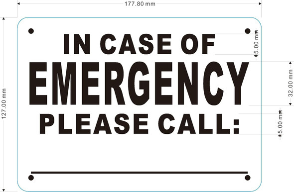 IN CASE OF EMERGENCY PLEASE CALL SIGN