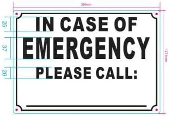 IN CASE OF EMERGENCY PLEASE CALL SIGN