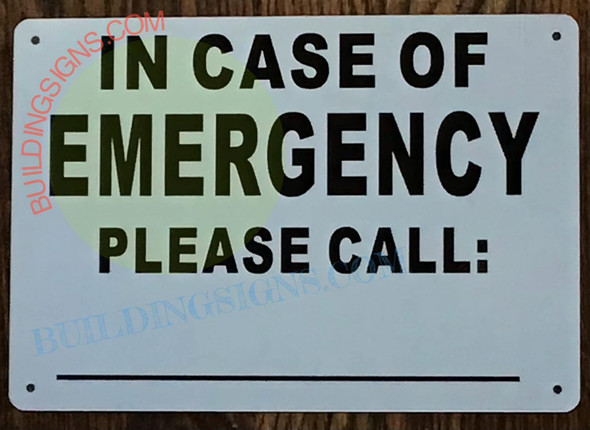 IN CASE OF EMERGENCY PLEASE CALL SIGN