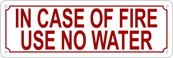 In Case Of Fire Use No Water