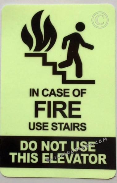 IN CASE OF FIRE USE STAIRS Glow-In-The-Dark Self-Stick Polyester Glow-In-The-Dark sticker Sign, inch