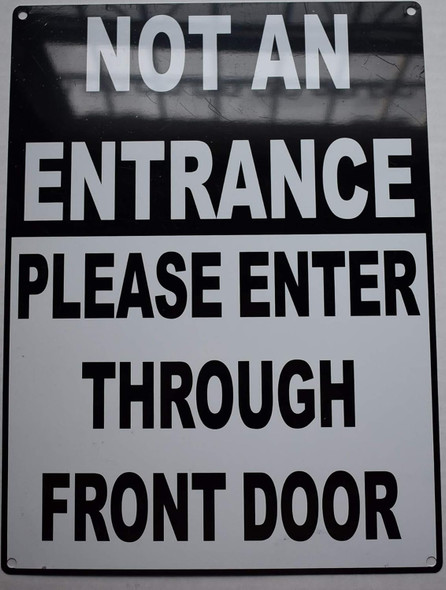 Not An Entrance Please Enter Through Front Door Sign