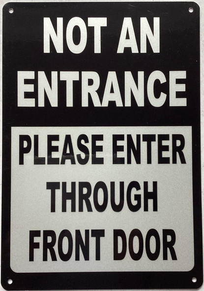 Not An Entrance Please Enter Through Front Door SIGN