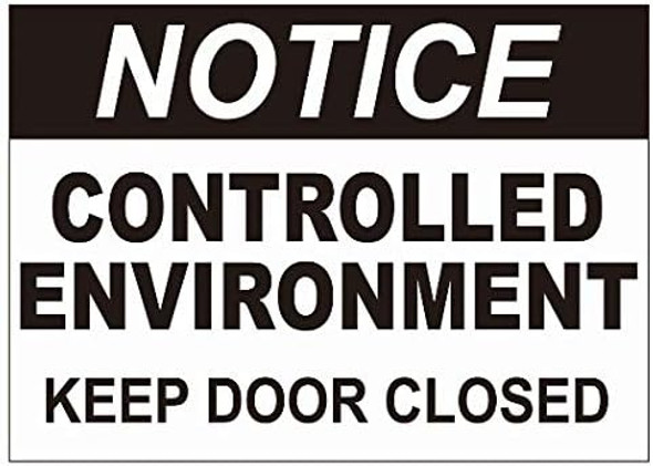 Notice Control Enviroment Keep Door Closed Decal Sticker