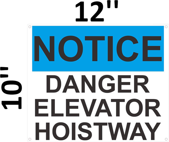 Notice Danger Elevator Hoistway Sign