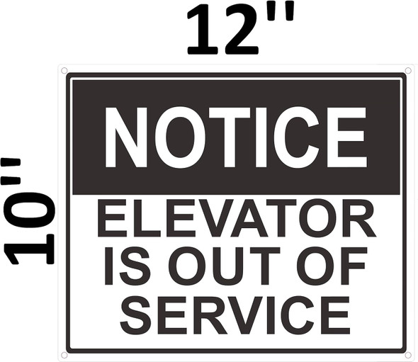 Notice Elevator Is Out Of Service Sign