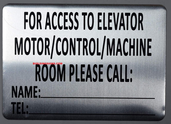 Notice for Access to Elevator Motor/Control/Machine Room Please Call ...Sign