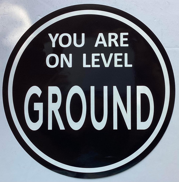 YOU ARE ON LEVEL GROUND STICKER/DECAL - THE MOON LINE
