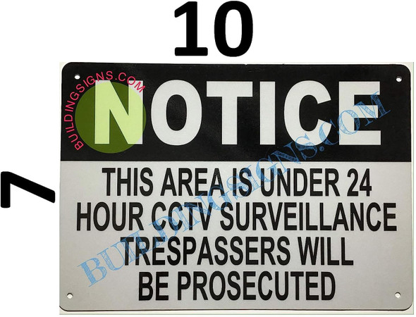 NOTICE THIS AREA IS UNDER 24 HOUR CCTV SURVEILLANCE TRESPASSERS WILL BE PROSECUTED" SIGN