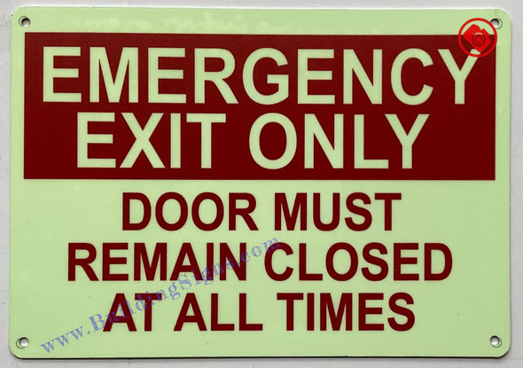 Photoluminescent EMERGENCY EXIT ONLY DOOR MUST REMAIN CLOSED AT ALL TIME SIGN / GLOW IN THE DARK FIRE EMERGENCY EXIT ONLY DOOR MUST REMAIN CLOSED AT ALL TIME SIGN