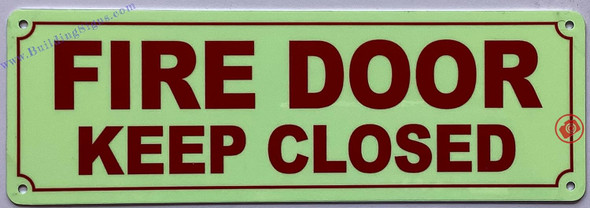 Photoluminescent fire door keep closed sign/GLOW IN THE DARK fire door keep closed SIGN