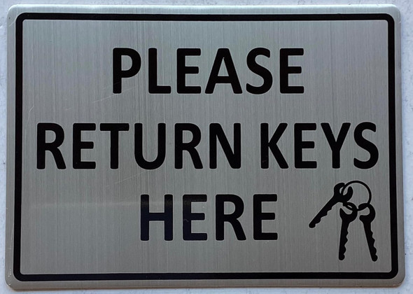 PLEASE RETURN KEYS HERE SIGN
