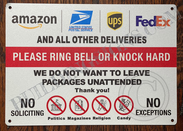 Please Ring Bell Or Knock Hard We Do Not Want To Leave Packages Unattended Sign