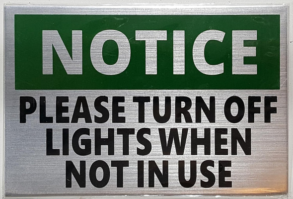 Please Turn Lights Off When Not In Use Sign
