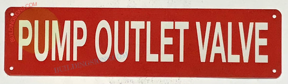 PUMP OUTLET VALVE SIGN, Fire Safety Sign