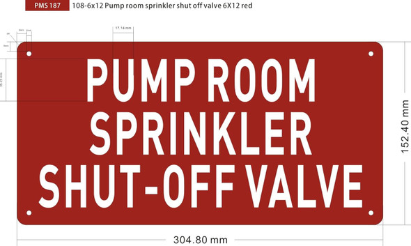 Pump room sprinkler shut-off valve sign