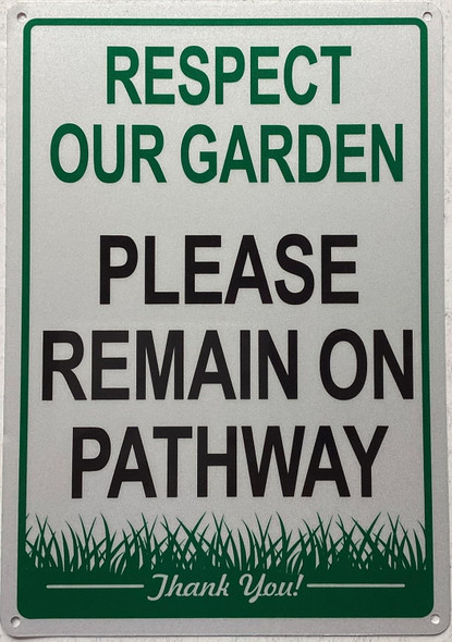RESPECT OUR GARDEN PLEASE REMAIN ON PATHWAY SIGN