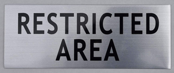 Restricted Area Sign -Silver