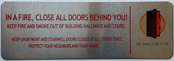 In a fire close all door behind you hpd sign Sign