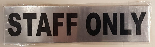 STAFF ONLY  Signage BRUSH ALUMINIUM with Double sided tape