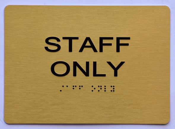 STAFF ONLY SIGN- GOLD The sensation line