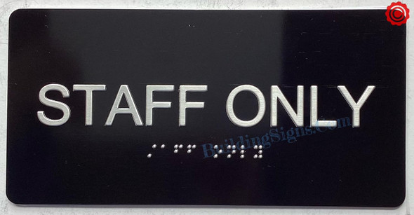 STAFF ONLY SIGN Tactile Touch Braille Sign - The Sensation line
