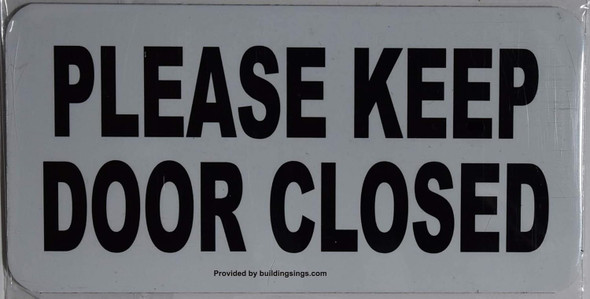 Please Keep Door Closed  Color White - with Double Side Tape