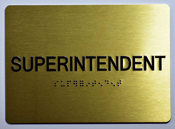 Superintendent Sign- Gold The Sensation line