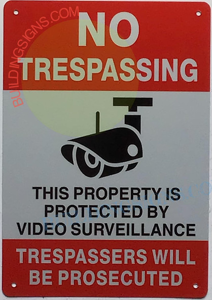 No trespassing this property protected by video surveillance  Signage