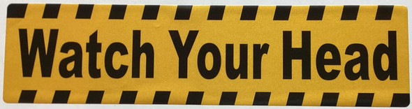 WATCH YOUE HEAD STICKER/DECAL Sign